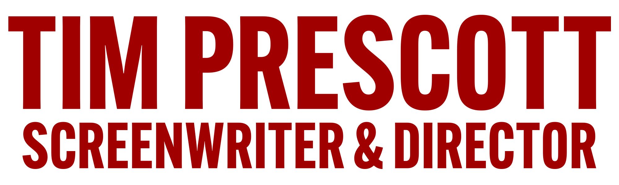 Tim Prescott, Screenwriter & Director